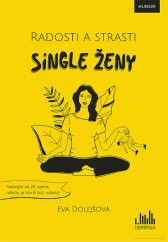 2x 2 knihy: Betty a my + Radosti a strasti single ženy